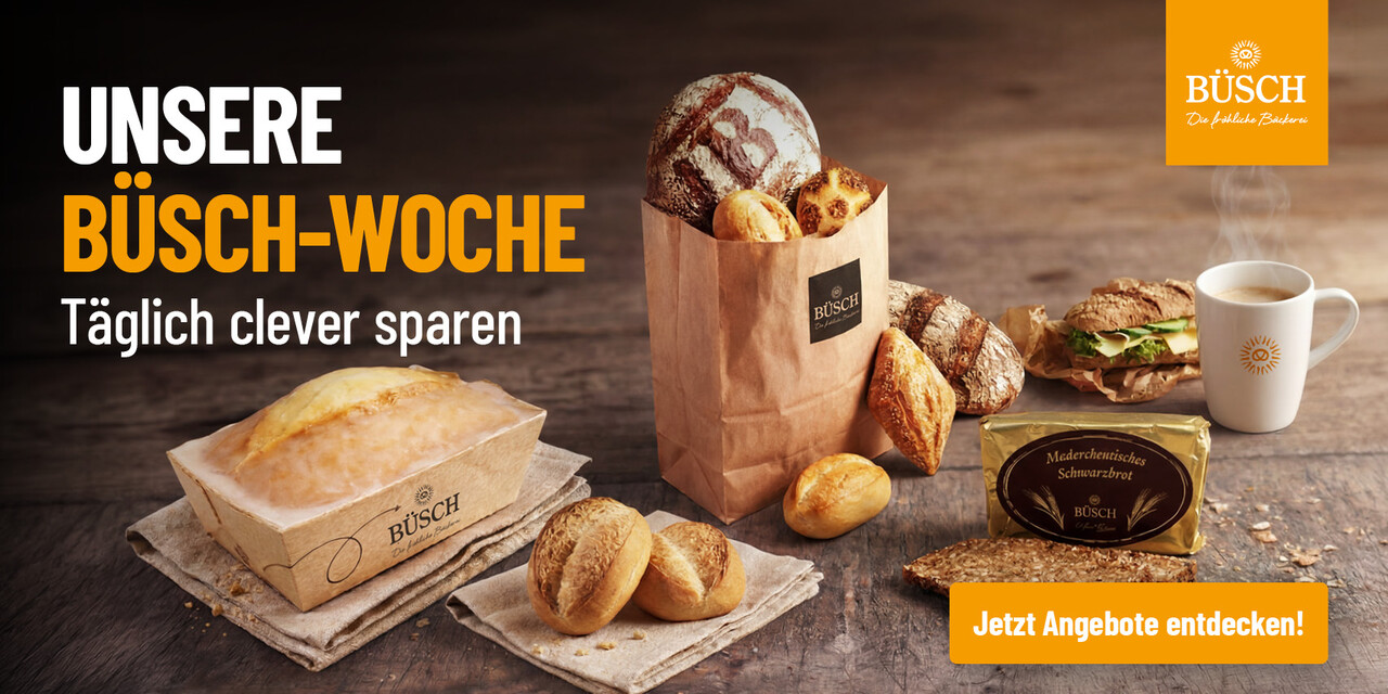 Tagesangebote der Bäckerei Büsch - täglich clever sparen